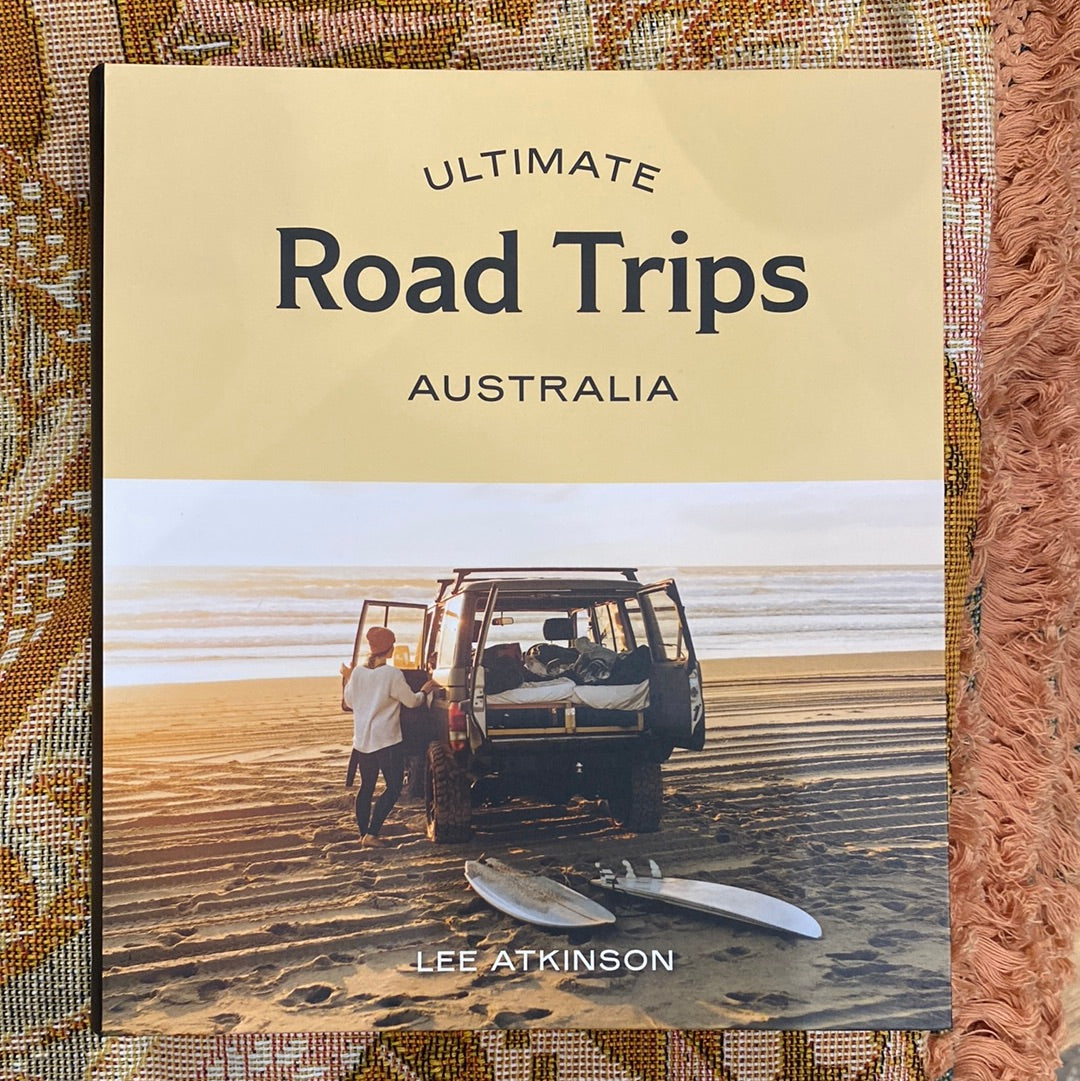 Ultimate Road Trips Australia